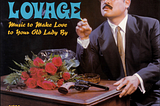 The Mike Patton Corner: Lovage’s Music To Make Love To Your Old Lady By