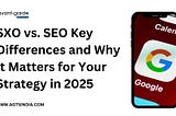 SXO vs. SEO Key Differences and Why It Matters for Your Strategy in 2025