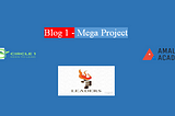 Blog 1 — Mega Project