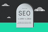 RIP SEO?