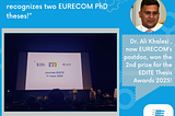 EURECOM Researchers in Communication Systems recognized for excellence at “Journée EDITE 2025”