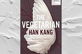 Asian Writers Reading Challenge: Book 2- The Vegetarian