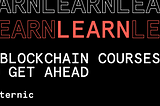 The Future is Blockchain: 5 Blockchain Courses to Get Ahead