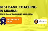 Find the Top Bank Coaching Center in Mumbai