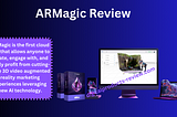 ARMagic Review | 3D Interactive Video Marketing!