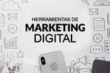 Top 12 de las mejores herramientas gratis para marketing