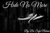 Hide No More