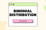 Binomial Distribution