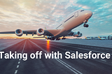Taking off with Salesforce