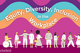 How to improve workplace equity, diversity and inclusion (EDI) through business grants