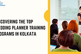 Discovering the Top Wedding Planner Training Programs in India