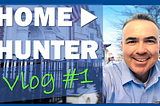 Home Hunter Vlog #001 A Day In The Life