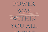 Do you feel powerLESS or powerFUL?