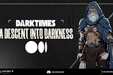 DARKTIMES character The Old Man stands at the ready, next to text which says DARKTIMES: A descent into darkness