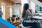 Hiring a company vs hiring a freelancer.