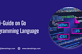 Guide on Go Programming Language