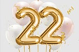 Becoming 22