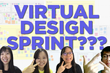 Conducting a Design Sprint…Virtually