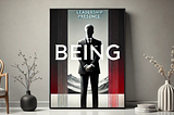 From Doing to Being: A New Way to Lead