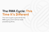 The RWA Cycle: This Time It’s Different