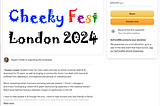 GoFundMe for Cheeky Fest London 2024