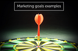 OKR goals: practical examples for Marketing teams