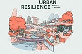 Urban resilience, inspired by nature