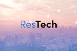 In an Increasingly Digital World, ResTech Emerges as a Leader
