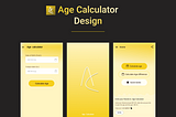 Case study-Designing an Age Calculator