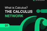 Introducing the Calculus Network — Initiating the Future of Unlimited Decentralized Storage