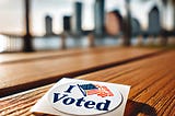 How I Voted (& Why it matters!)