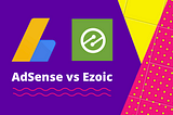 AdSense vs Ezoic — Which One is Better? — Techfring