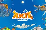 Axie Infinity’s Quest for a Second Golden Age