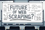Image Showing Text “Future of Web Scraping” made by Ideogram
