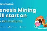 How to Participate in the Genesis Mining of GameFi Protocol