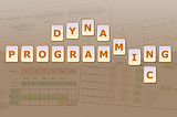 Article cover for “Mastering Dynamic Programming II — Manual tabulation and workout is a great way to start grokking, analyzing, and spotting patterns, as well as strengthening our understanding and intuitions”. Author: Peggy Chang