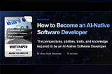 How to Become an AI‑Native Software Developer