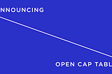 Announcing the Open Cap Table Coalition