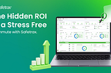 The Hidden ROI of a Stress-Free Commute with Safetrax