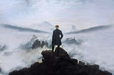 Classic painting, “Wanderer Above a Sea of Fog” by Caspar David Friedrich.