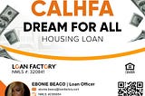 How Does the CalHFA Dream For All Program Work for First-Time Buyers in California?