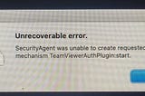 Unrecoverable Error In MAC | Can’t Boot After Uninstalling TeamViewer