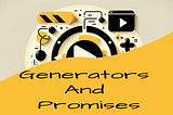 Cover art with abstract symbols and a text that reads “Generators And Promises”