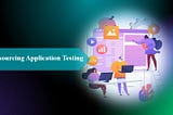 Outsourcing Application Testing