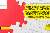 Why Every Aspiring Indian Chartered Accountant Should Seriously Consider Integrating ACCA