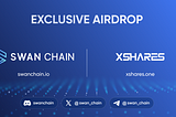 Exclusive 800,000 SWAN Token Airdrop in Partnership with XSHARES