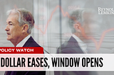 When the Fed Blinks, Cross-Border Windows Reopen