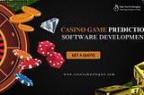 Casino Game Prediction Software Development