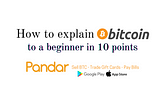 How to explain Bitcoin to a beginner in 10 points