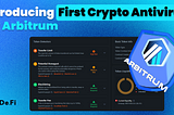 De.Fi’s Crypto Antivirus is Launching on Arbitrum Blockchain